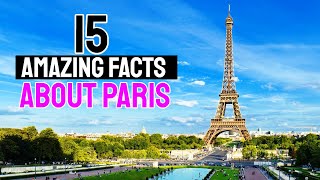 15 amazing facts about paris [upl. by Anelhtak284]