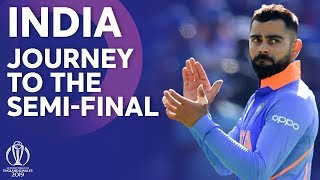 India  Journey To The SemiFinals  ICC Cricket World Cup 2019 [upl. by Sihtnyc954]