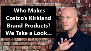 Who Makes Costcos Kirkland Brand Products We Take a Look [upl. by Errecart]