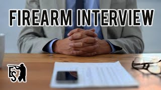 What To Expect From Your Firearms Interview [upl. by Hughmanick]