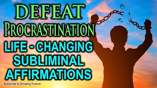 Crush Procrastination Forever Subliminal Affirmations While You Sleep  Mind Power Mental Wealth [upl. by Effy]