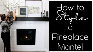 How to Style a Fireplace Mantel  Easy Guide For A Stylish Fireplace Mantel [upl. by Sakmar]