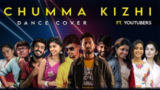 Chumma Kizhi ft Tamil Youtubers  Dance Cover  Eniyan amp Sriram [upl. by Ettedualc]