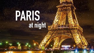 PARIS AT NIGHT City Tour of Paris France at Night  Paris by Night [upl. by Sou489]