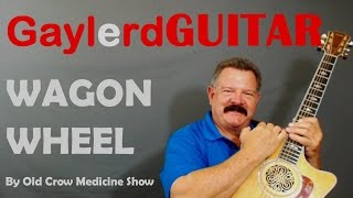 quotWAGON WHEELquot Guitar Lesson  Old Crow Medicine Show [upl. by Lyrehc]