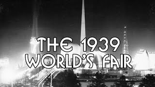 History Brief 1939 Worlds Fair [upl. by Llenor]