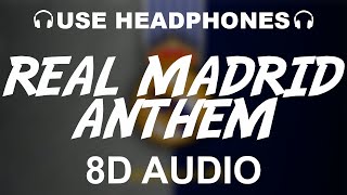 Real Madrid Official Anthem 8D AUDIO  Hala Madrid Y Nada Más  Theme Song [upl. by Irt]