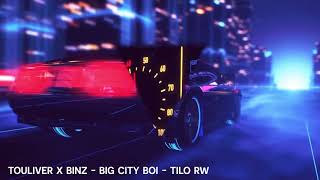 TOULIVER x BINZ  quotBIGCITYBOI REMIXquot  TiLo REWORK [upl. by Bender]