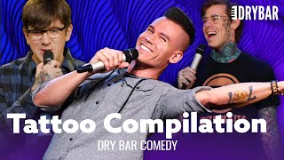 Everything You Need To Know About Tattoos  Dry Bar Comedy [upl. by Oiracam]