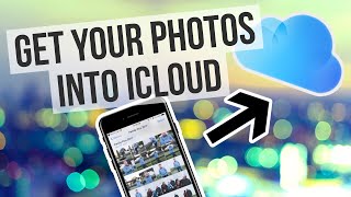 Getting Your Photos into iCloud Photos [upl. by Thacher180]