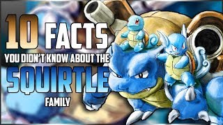 10 FACTS You DIDNT KNOW About The SQUIRTLE Family [upl. by Aihsatal]