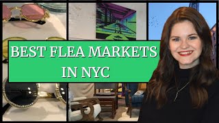 VISITING THE BEST NYC FLEA MARKETS [upl. by Lundt]