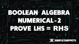 Boolean Agebra Numerical  Prove LHS  RHS [upl. by Aicilegna314]