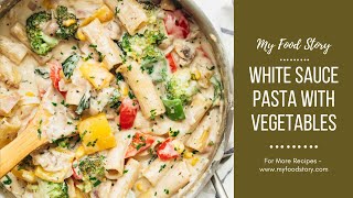 Vegetarian White Sauce Pasta [upl. by Anaitit]