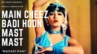 MAIN CHEEZ BADI HOON MAST MAST Nargis vs Reema Khan  BVC MEDIA [upl. by Aitret764]