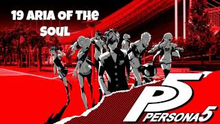 Persona 5 OST  Aria Of The Soul [upl. by Aralk]