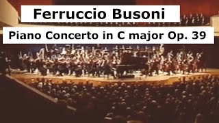 Busoni Piano Concerto in C Major Op 39 [upl. by Najtsirk]