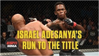 Israel Adesanya’s path to a UFC title shot  Highlights  ESPN MMA [upl. by Navillus]