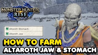 How To Farm Altaroth Jaws amp Stomachs In Monster Hunter Rise [upl. by Gonroff708]