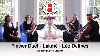 Flower Duet  Lakmé Léo Delibes Wedding String Quartet [upl. by Nomi]