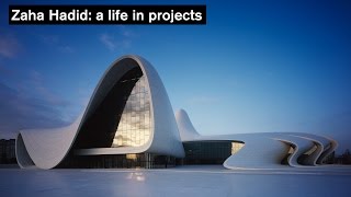 Zaha Hadid a life in projects [upl. by Garibald]