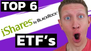 6 BlackRock iShares ETF’s You NEED to Own Today [upl. by Nynnahs]