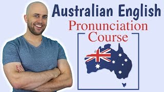 Australian English Pronunciation Course  How to do an Australian accent [upl. by Adelaida738]