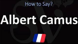 How to Pronounce Albert Camus  French amp English Pronunciation [upl. by Hsirrap]