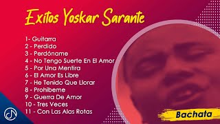 EXITOS de Yoskar Sarante 🎉  Mix Oficial [upl. by Lyndsey93]