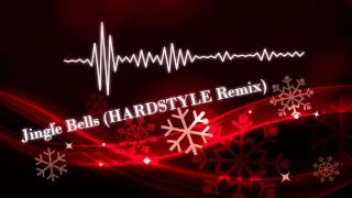 Jingle Bells HARDSTYLE Remix [upl. by Wsan160]