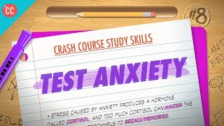 Test Anxiety Crash Course Study Skills 8 [upl. by Eustis]