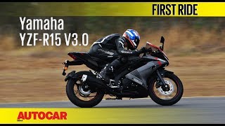 Yamaha YZFR15 V30  First Ride  Autocar India [upl. by Ecerahc]