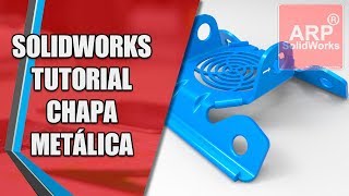 Solidworks Tutorial Chapa Metálica [upl. by Campbell]