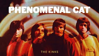 The Kinks  Phenomenal Cat Official Audio [upl. by Bridgette]