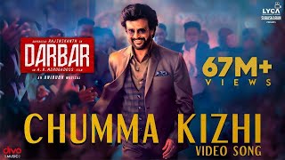 DARBAR Tamil  Chumma Kizhi Video Song  Rajinikanth  AR Murugadoss  Anirudh  Subaskaran [upl. by Anniala]