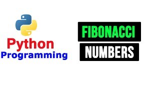 Python Tutorial  Fibonacci Series [upl. by Wivina]