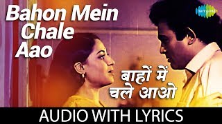 Bahon Mein Chale Aao with lyrics  बाँहों में चले आओ  Lata Mangeshkar  RDBurman  Anamika [upl. by Nylirehc614]