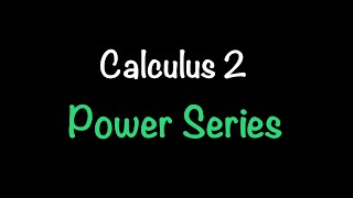 Calculus 2 Power Series Section 118  Math with Professor V [upl. by Grazia]