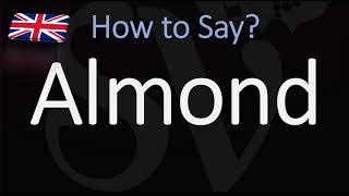 How to Pronounce Almond CORRECTLY [upl. by Dom]